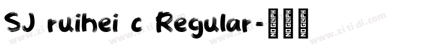 SJ ruihei c Regular字体转换